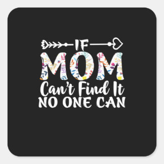 Pegatina Cuadrada Madre Regalo Si Mamá No Lo Encuentra