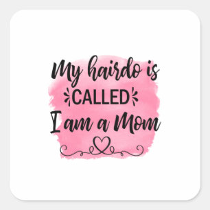 Pegatina Cuadrada Madre Regalo Soy Mamá
