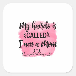 Pegatina Cuadrada Madre Regalo Soy Mamá