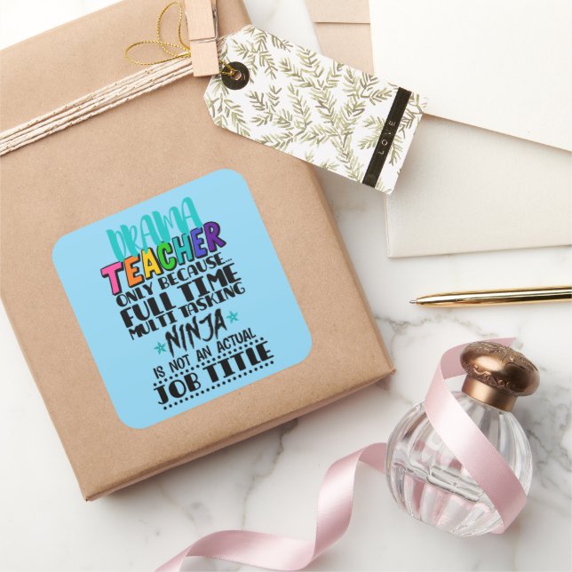 Pegatina Cuadrada Maestro de Drama Sólo Porque Enseñanza Múltiple A  (Regalar)