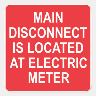 Pegatina Cuadrada Main Disconnect Located at Electric Meter, Sticker