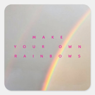 Pegatina Cuadrada Make Your Own Rainbows 