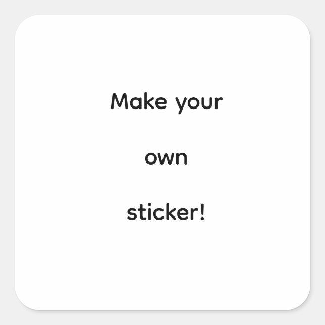 Pegatina Cuadrada Make your own Sticker! (Anverso)