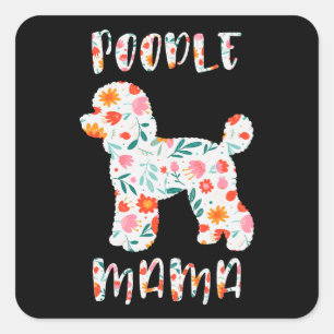 Pegatina Cuadrada Mamá Caniche Floral Amante de Perros