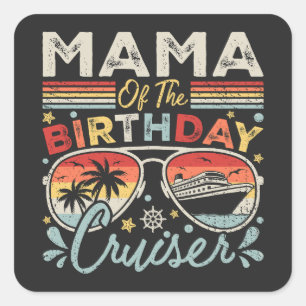 Pegatina Cuadrada Mamá de las vacaciones de crucero de cumpleaños