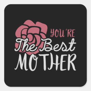 Pegatina Cuadrada Mamá - Eres la mejor madre