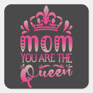 Pegatina Cuadrada Mamá, eres la reina, regalo del día de la madre
