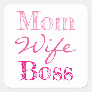 Pegatina Cuadrada Mamá Esposa Boss Typography