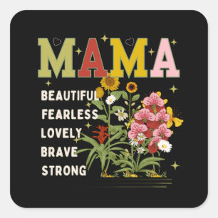 Pegatina Cuadrada MAMA Hermoso Día de la Madre sin miedo