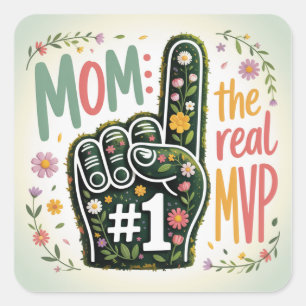 Pegatina Cuadrada Mamá la verdadera MVP