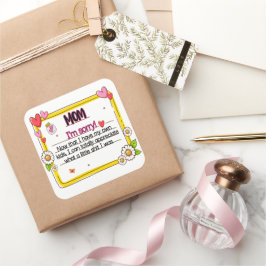 Pegatina Cuadrada Mamá, lo siento ahora porque tengo mis propios hij