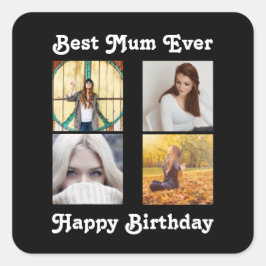 Pegatina Cuadrada Mamá mejor plantilla de fotos de cumpleaños de la 