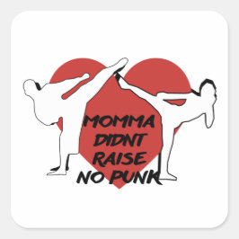 Pegatina Cuadrada Mamá no levantó ningún punk