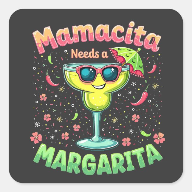 Pegatina Cuadrada Mamacita necesita una Fiesta Margarita Cinco de Ma (Anverso)