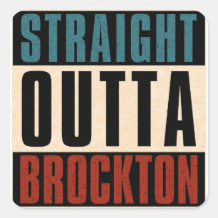 Pegatina Cuadrada Mamáes Straight Outta Brockton Massachusetts