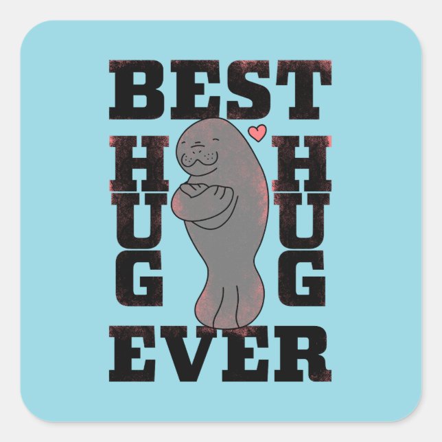 Pegatina Cuadrada Manatee - Mejor Abrazo de la historia - Hug - ASL  (Anverso)
