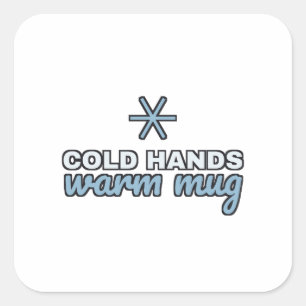 Pegatina Cuadrada Manos Frías Taza Cálida Invierno Acogedor