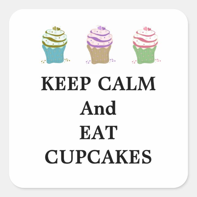 Pegatina Cuadrada Mantén la Calma y Come Cupcakes (Anverso)