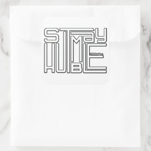 Pegatina Cuadrada MANTENER HUMILDE motivacional y inspirador