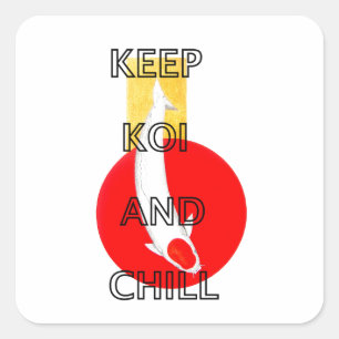 PEGATINA CUADRADA MANTENER KOI Y CHILL