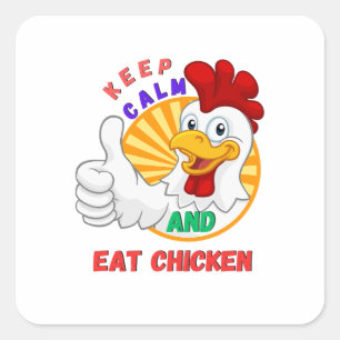 Pegatina Cuadrada mantener la calma y comer pollo