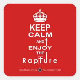 Pegatina Cuadrada Mantener la calma y disfrutar del éxtasis