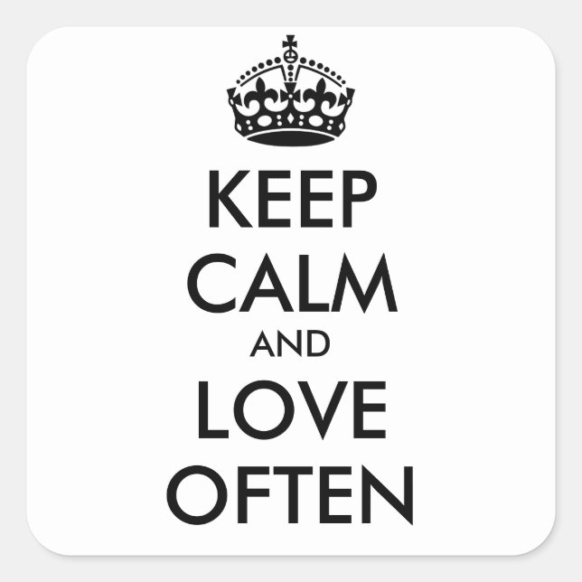 Pegatina Cuadrada MANTENER LA CALMA Y EL AMOR A MENUDO - texto perso (Anverso)