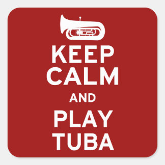 Pegatina Cuadrada Mantener la calma y jugar al tuba