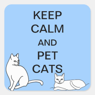 Pegatina Cuadrada Mantener la calma y los Mascotas Gatos Personaliza