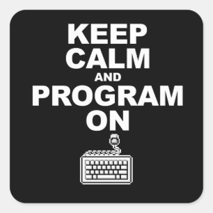 Pegatina Cuadrada Mantener la calma y programar