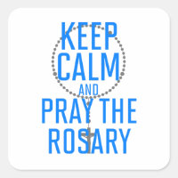 Mantener la calma y rezar el Rosario