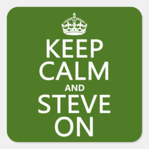 Pegatina Cuadrada Mantener la calma y Steve On (cualquier color)