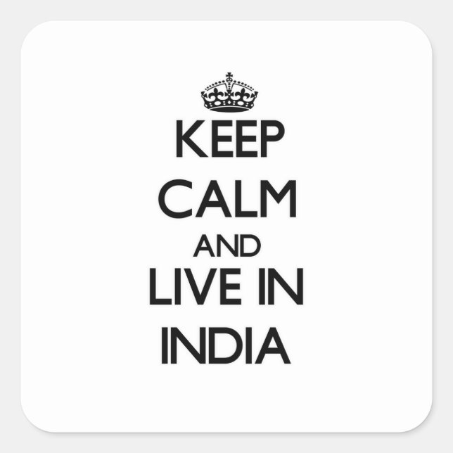 Pegatina Cuadrada Mantener la calma y vivir en India (Anverso)