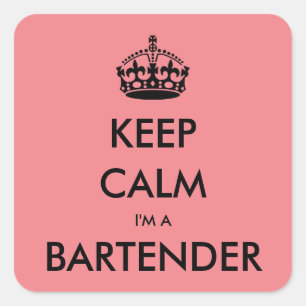 PEGATINA CUADRADA MANTENGA CALMA, SOY BARTENDER