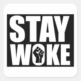 Pegatina Cuadrada Mantente Despierto