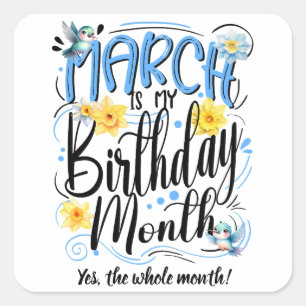 Pegatina Cuadrada Marcha es mi mes de cumpleaños, Vibes de marzo