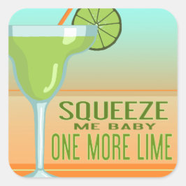 Pegatina Cuadrada Margarita | Squeeze Me Baby Una Lime Más