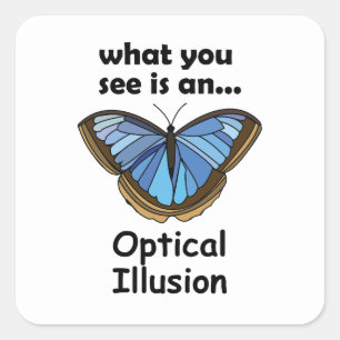 Pegatina Cuadrada Mariposa Blue Morpho Ilusión Óptica Frase Divertid