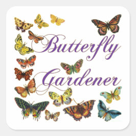 Pegatina Cuadrada Mariposa Gardener Saying