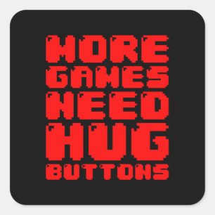 PEGATINA CUADRADA MÁS JUEGOS NECESITAN BOTONES HUG