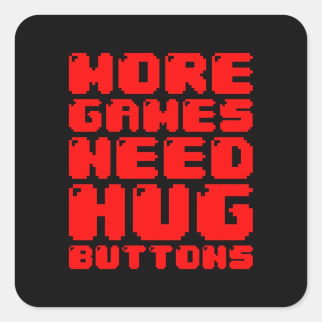 PEGATINA CUADRADA MÁS JUEGOS NECESITAN BOTONES HUG (Anverso)