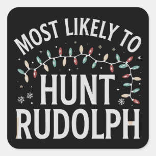 Pegatina Cuadrada Más Propenso a Cazar a Rudolph Christmas Matching 
