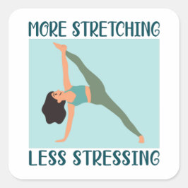 Pegatina Cuadrada Más tensión menos estrés