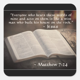 Pegatina Cuadrada Mateo 7:24 Construir su casa en la roca, la Biblia