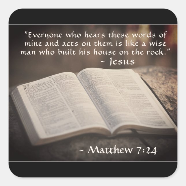 Pegatina Cuadrada Mateo 7:24 Construir su casa en la roca, la Biblia (Anverso)