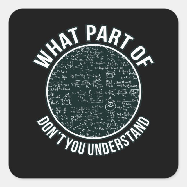 Pegatina Cuadrada Math Teacher Sarcasm Mathematics Maths Student (Anverso)