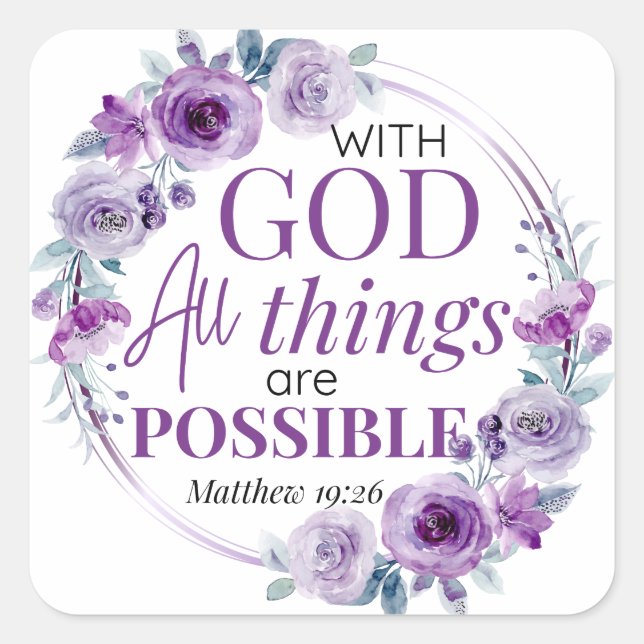 Pegatina Cuadrada Matthew 19:26 Possible with God Purple Floral (Anverso)