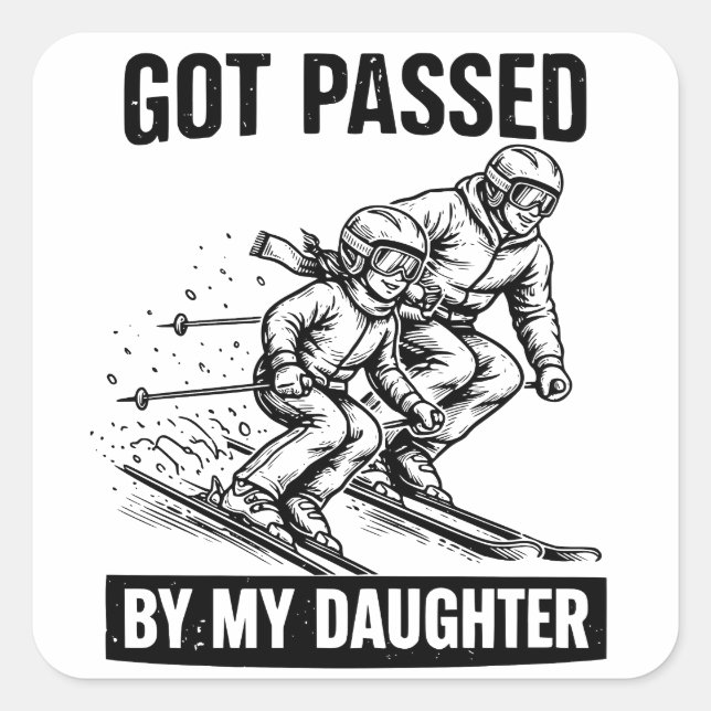 Pegatina Cuadrada Me Adelantó Mi Hija Divertido Esquí (Anverso)