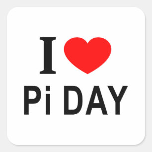 Pegatina Cuadrada Me ❤️ el DÍA del Pi Me AMO el DÍA del Pi Me CORAZÓ
