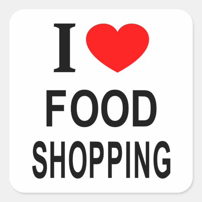 Pegatina Cuadrada Me encanta comprar comida Me encanta comprar comid (Anverso)